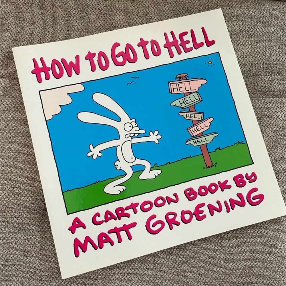 Matt Groening 1991 - How to Go to Hell